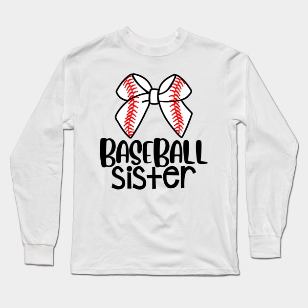 Baseball Sister Sport Fan Baseball Lover Long Sleeve T-Shirt by Vigo